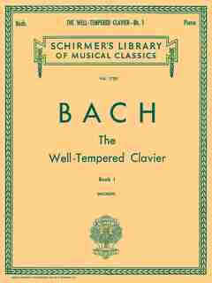 Well Tempered Clavier - Book 1: Schirmer Library of Classics Volume 1759 Piano Solo de E Bischoff