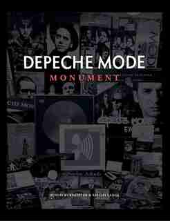 Depeche Mode: Monument by Dennis Burmeister