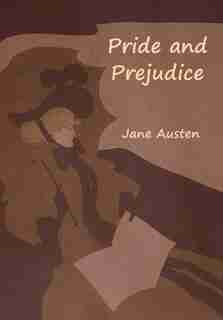 Pride And Prejudice by Jane Austen