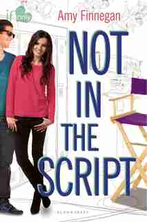 Not In The Script: An If Only Novel by Amy Finnegan