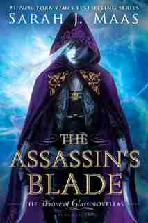 The Assassin's Blade: The Throne Of Glass Novellas by Sarah J. Maas