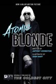 ATOMIC BLONDE: THE COLDEST CITY: The Coldest City