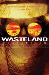 Wasteland Compendium Vol. 1: Compendium by Antony Johnston