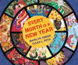 Every Month's A New Year by MARILYN SINGER