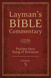 Layman's Bible Commentary Vol. 5: Psalms thru Song of Songs by Stephen Leston