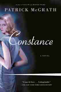 Constance: A Novel by Patrick McGrath