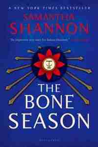 The Bone Season: A Novel by Samantha Shannon