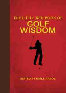 The Little Red Book of Golf Wisdom by Niels Aaboe