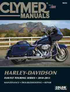 Harley-davidson Flh/flt Touring Series 2010-2013 by Editors Of Clymer Manuals