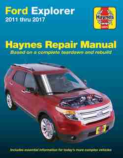 Ford Explorer 2011-2017 Haynes Repair Manual: Does Not Include Information Specific To Police Interceptor Models by Haynes Publishing