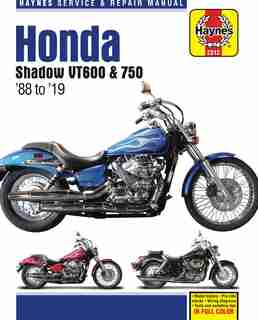 Honda Shadow Vt600 & 750 - '88 To '19: - Model History - Pre-ride Checks - Wiring Diagrams - Tools And Workshop Tips by Editors Of Haynes Manuals