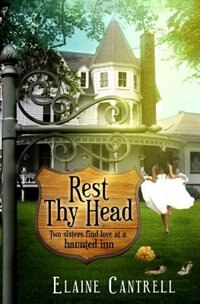 Rest Thy Head by Elaine Cantrell