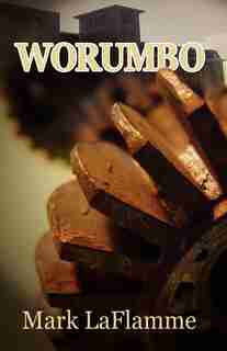 Worumbo by Mark Laflamme