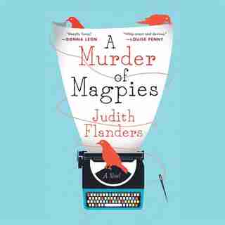 A Murder of Magpies by Judith Flanders