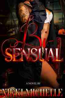 Bi-sensual by Nikki- Nikki-michelle