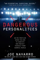 Dangerous Personalities: An FBI Profiler Shows You How to Identify and Protect Yourself from…