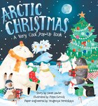 Arctic Christmas: A Very Cool Pop-up Book