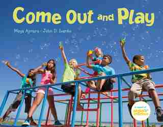 Come Out And Play: A Global Journey by Maya Ajmera