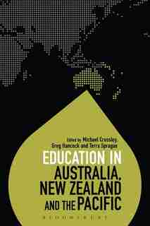 Education in Australia, New Zealand and the Pacific by Michael Crossley