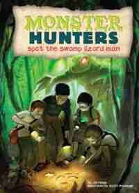 Spot The Swamp Lizard Man by Jan Fields