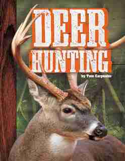 Deer Hunting by Tom Carpenter