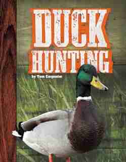 Duck Hunting by Tom Carpenter