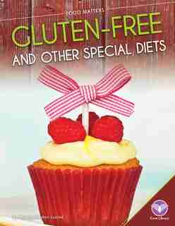 Gluten-free And Other Special Diets by Marcia Amidon Lusted