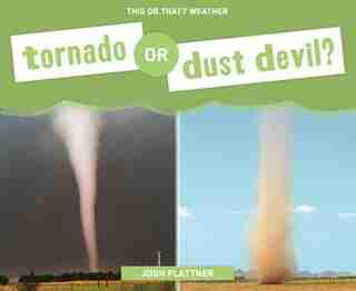 Tornado Or Dust Devil? by Josh Plattner