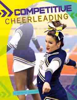 Competitive Cheerleading by Bethany Onsgard