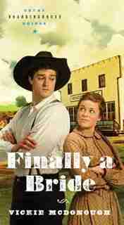 Finally a Bride by Vickie McDonough