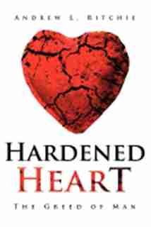 Hardened Heart by Andrew L Ritchie