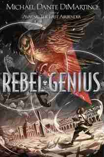 Rebel Genius by MICHAEL DANTE DIMARTINO