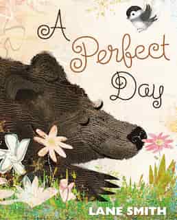 A Perfect Day by Lane Smith