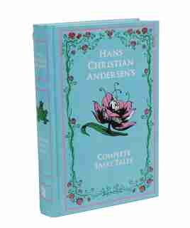Hans Christian Andersen's Complete Fairy Tales by Hans Christian Andersen