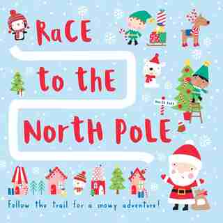 Race To The North Pole by Megan Roth
