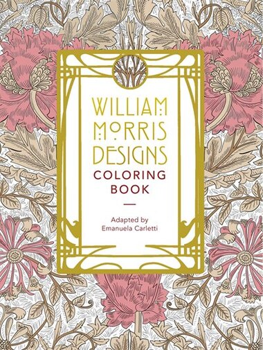 William Morris Designs Coloring Book by Emanuela Carletti