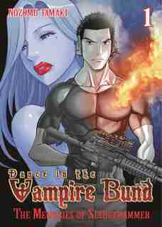 Dance in the Vampire Bund: The Memories of Sledge Hammer Vol. 1 by Nozomu Tamaki