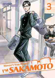 Haven't You Heard? I'm Sakamoto Vol. 3 by Nami Sano