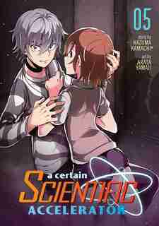 A Certain Scientific Accelerator Vol. 5 de Kazuma Kamachi