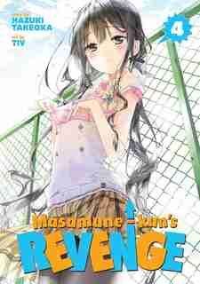 Masamune-kun's Revenge Vol. 4 by Takeoka Hazuki