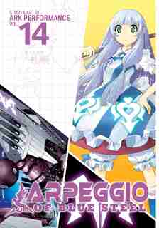 Arpeggio Of Blue Steel Vol. 14 by Ark Performance