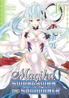 Magika Swordsman And Summoner Vol. 10 de Mitsuki Mihara