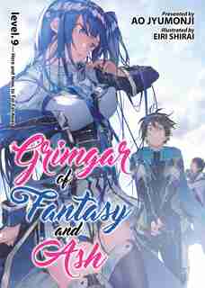 Grimgar Of Fantasy And Ash (light Novel) Vol. 9 by Ao Jyumonji