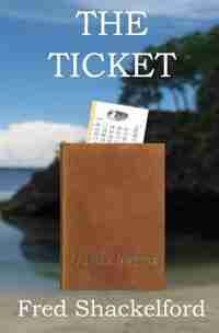 The Ticket by Fred Shackelford