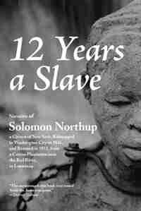 12 Years a Slave by Solomon Northup