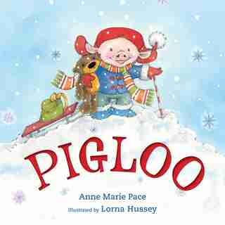 Pigloo by Anne Marie Pace