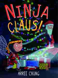 Ninja Claus! by Arree Chung