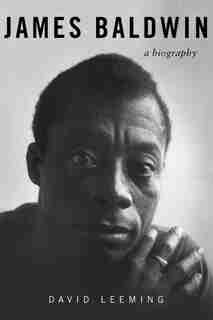James Baldwin: A Biography by David Leeming