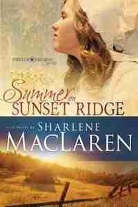Summer On Sunset Ridge (forever Freedom V1) by Sharlene Maclaren