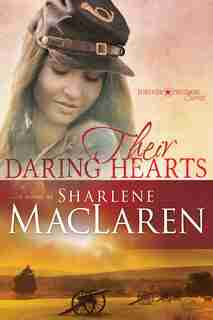 Their Daring Hearts (forever Freedom V2) by Sharlene Maclaren